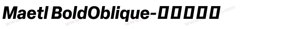 Maetl BoldOblique字体转换